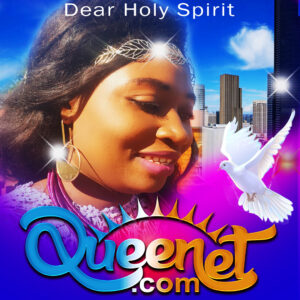Dear Holy Spirit - QueenLet
