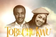 Tobechukwu (Praise God) by Nathaniel Bassey Ft Mercy Chinwo (Lyrics, Audio & Video)